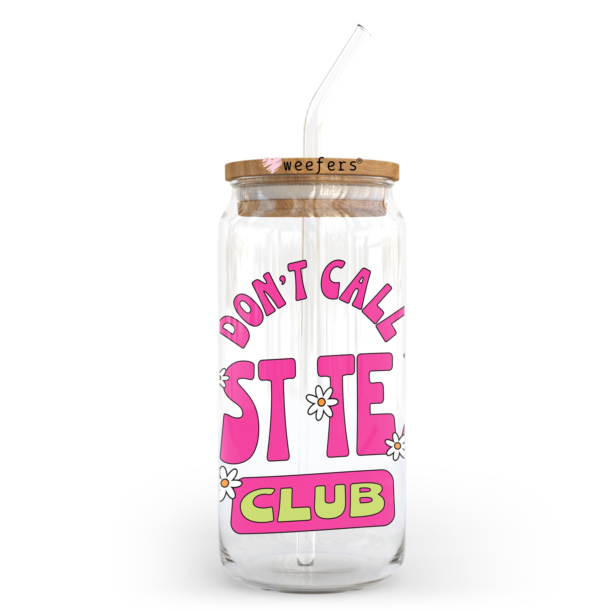 Don't Call Just Text Club 20oz Libbey Glass Can UV DTF or Sublimation Decal Transfer - Weefers