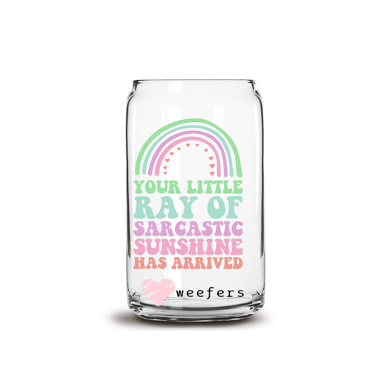 Your Little Ray Of Sarcastic Sunshine Has Arrived 16oz Libbey Glass Can UV DTF or Sublimation Wrap - Decal Transfers - Weefers