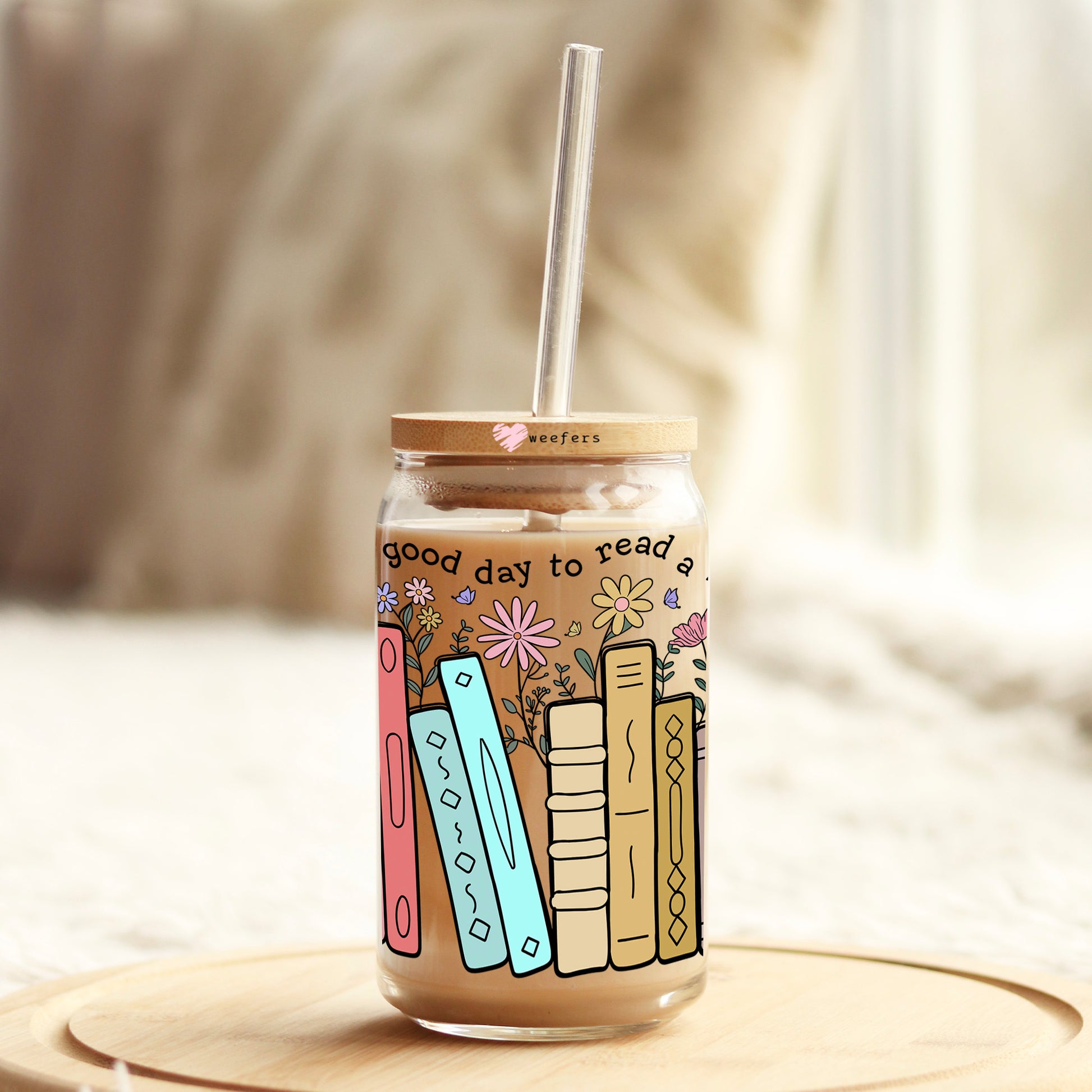 It's a Good Day to Read a Book 16oz Libbey Glass Can UV DTF or Sublimation Wrap - Decal - Weefers