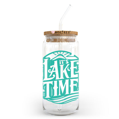 It's Lake Time Teal 20oz Libbey Glass Can, 34oz Hip Sip, 40oz Tumbler, 24oz Cold Cup UV DTF or Sublimation Decal Transfer - Weefers