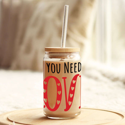 All You Need is Love Valentine's Day 16oz Libbey Glass Can UV DTF or Sublimation Cup Wrap - Decal Transfer - Weefers