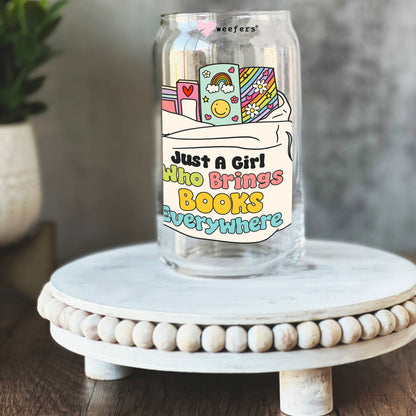 Just a Girl Who Brings Books Everywhere 16oz Libbey Glass Can UV DTF or Sublimation Wrap - Decal Transfer - Weefers