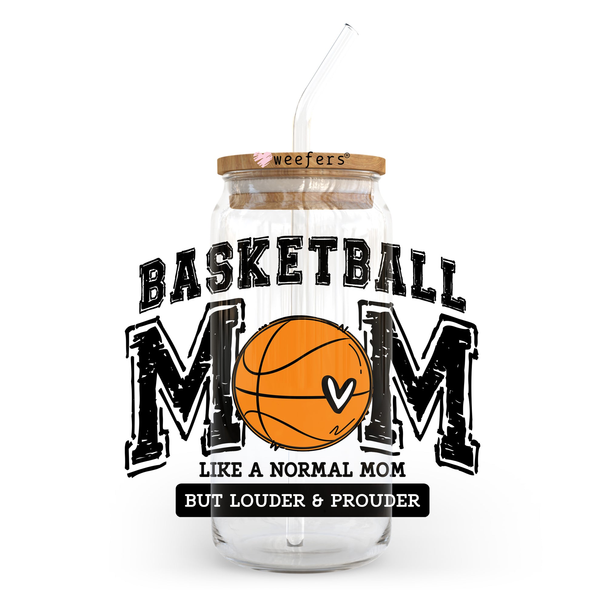 Basketball Mom Like A Normal Mom But Louder And Prouder 20oz Libbey Glass Can, 34oz Hip Sip, 40oz Tumbler, 24oz Cold Cup UV DTF Decal - Weefers