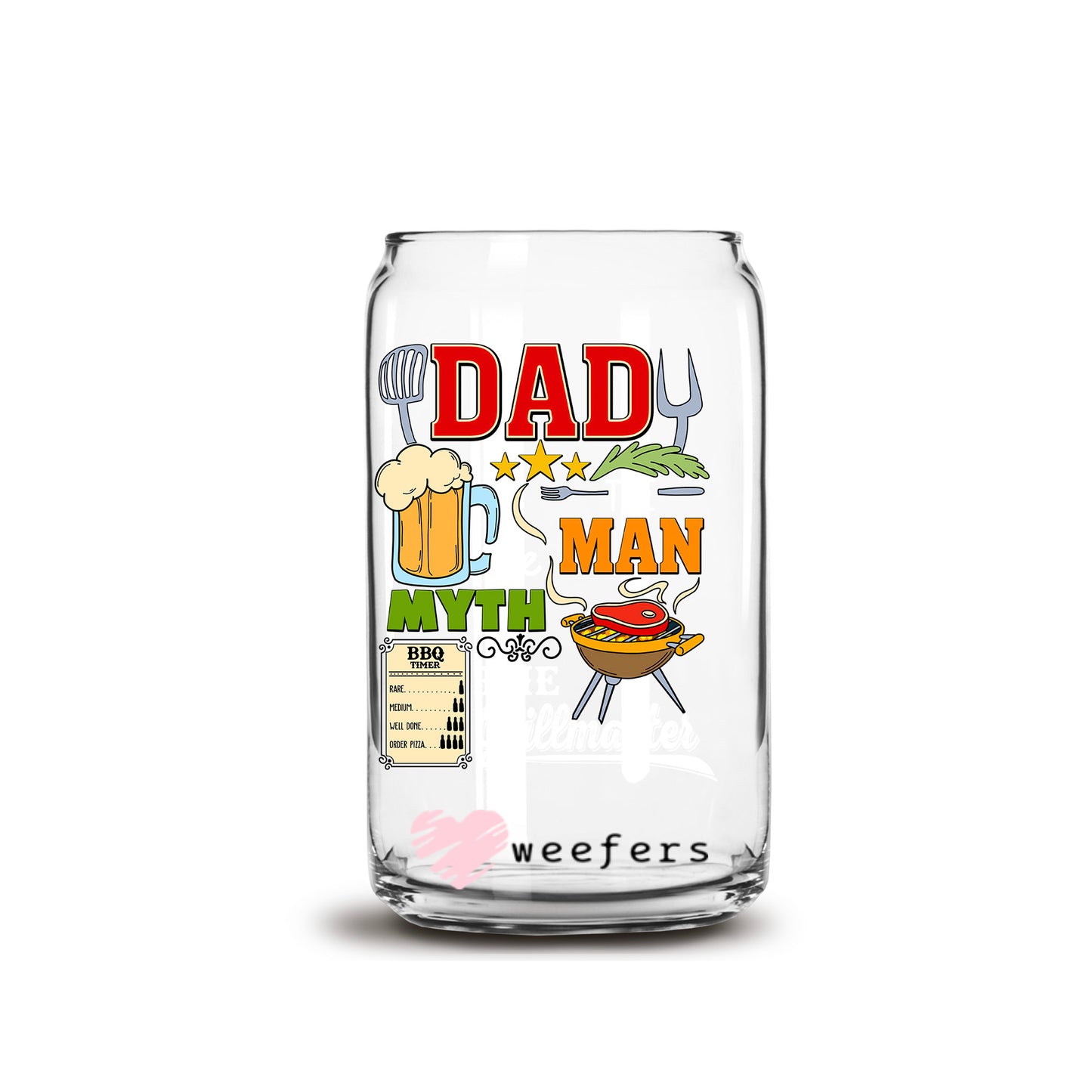 Dad the Man the Myth the Grillmaster White 16oz Libbey Glass Can UV DTF or Sublimation Decal Transfer - Weefers