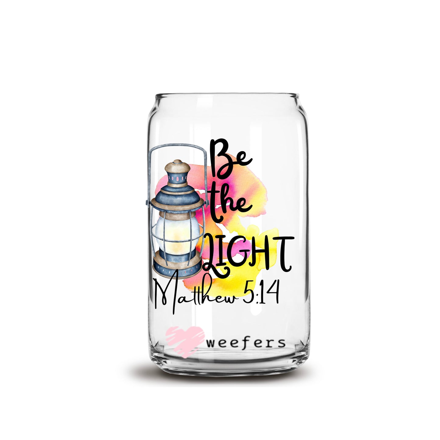 Be the Light Matthew 5:14 16oz Libbey Glass Can UV DTF or Sublimation Wrap - Decal - Weefers