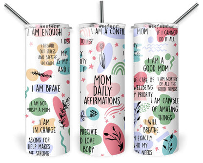 20oz Skinny Tumbler Wrap - Mom Dailey Affirmations - Weefers