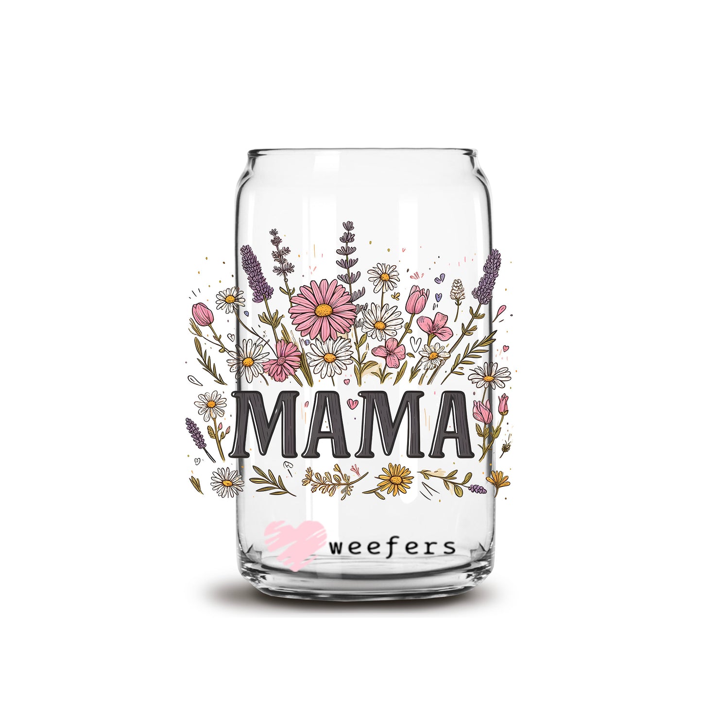 Mama Wildflowers 16oz Libbey Glass Can UV DTF or Sublimation Wrap Decal Transfer - Weefers