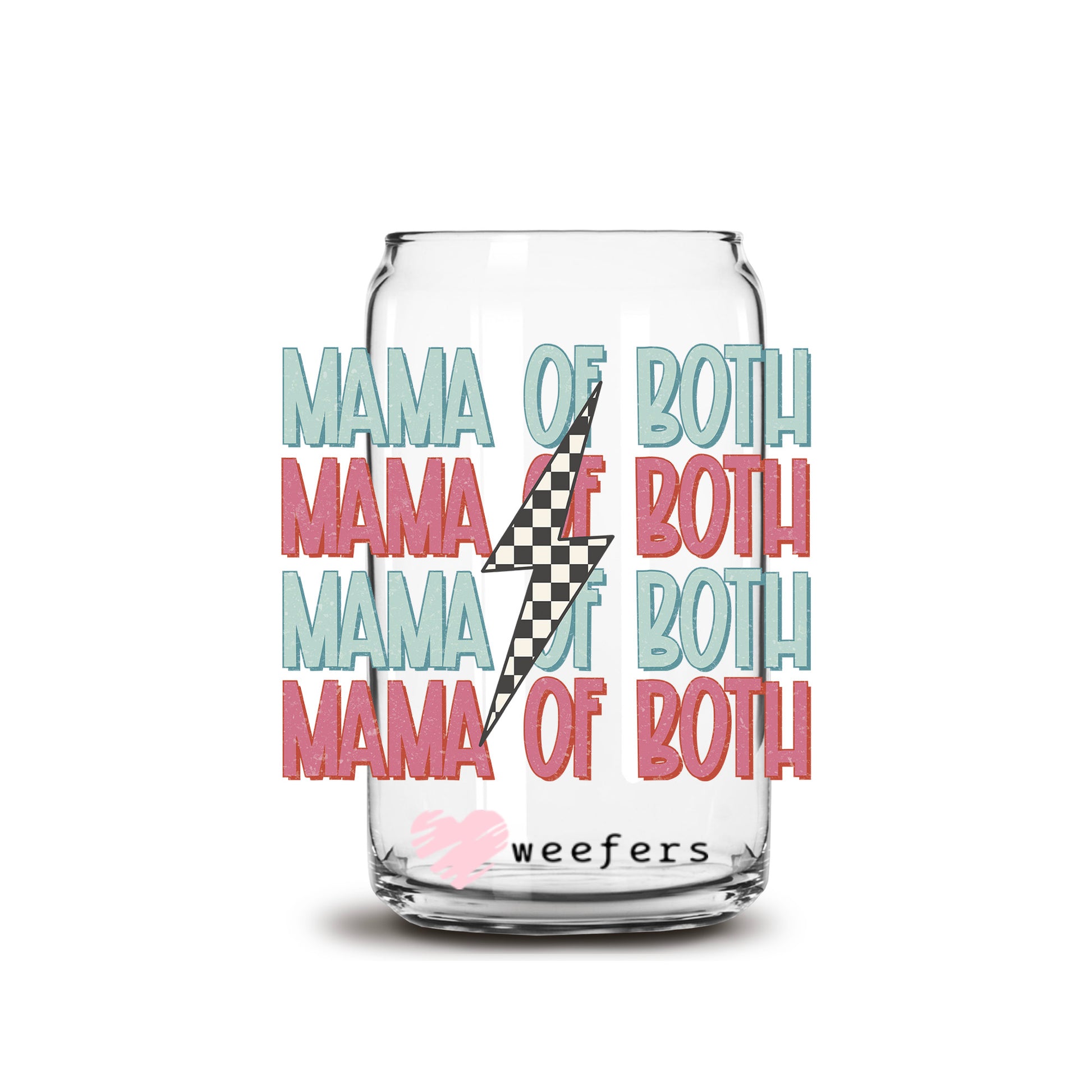 Mama Of Both 16oz Libbey Glass Can UV DTF or Sublimation Wrap Decal Transfer - Weefers