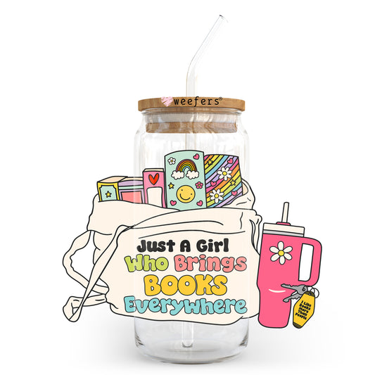 Just a Girl Who Brings Books Everything 20oz Libbey Glass Can UV DTF or Sublimation Decal Transfer - Weefers