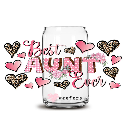 Best Aunt Ever 16oz Libbey Glass Can UV DTF or Sublimation Wrap - Transfer - Weefers