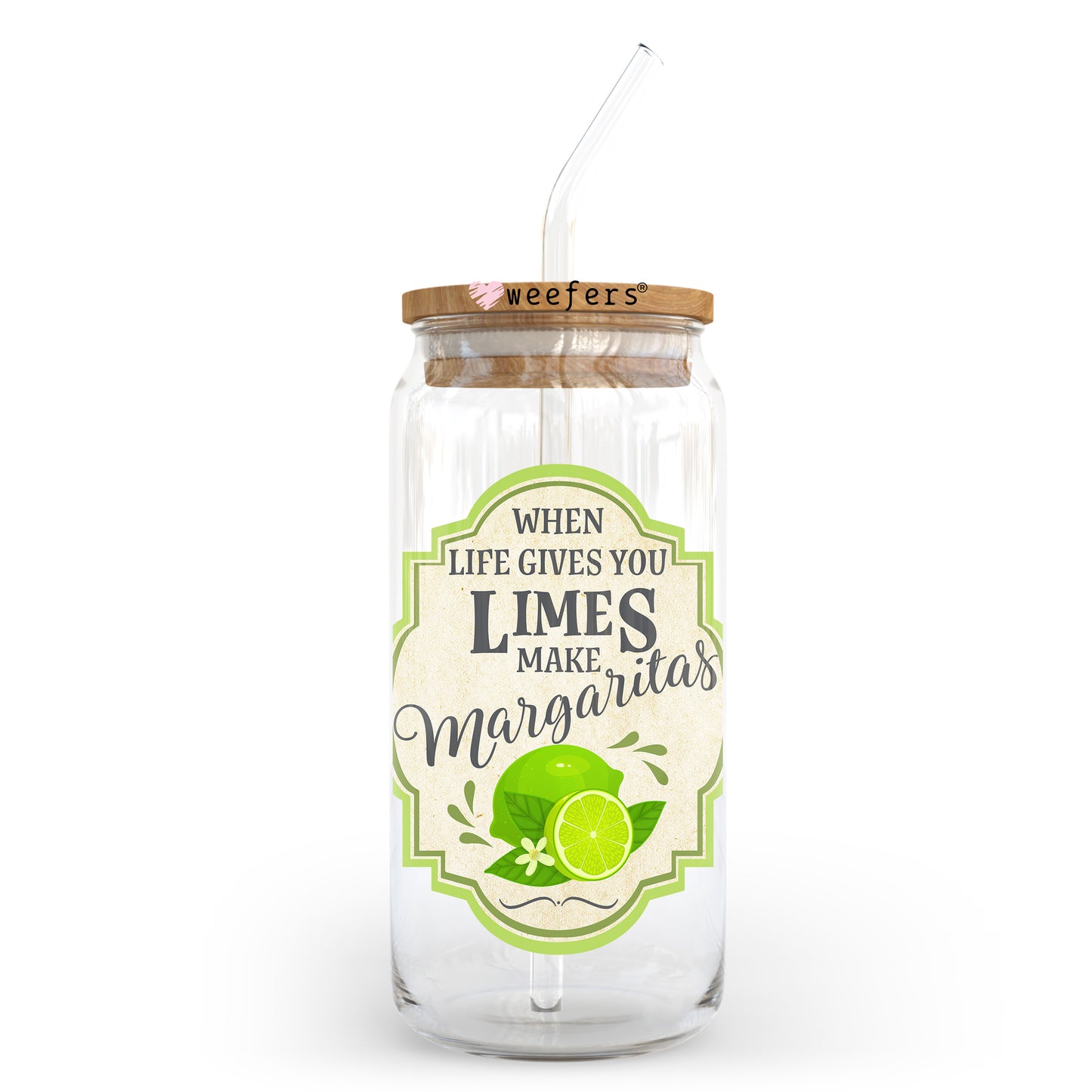 When Life Gives You Limes Make Margaritas 20oz Libbey Glass Can UV DTF or Sublimation Wrap - Decal - Weefers