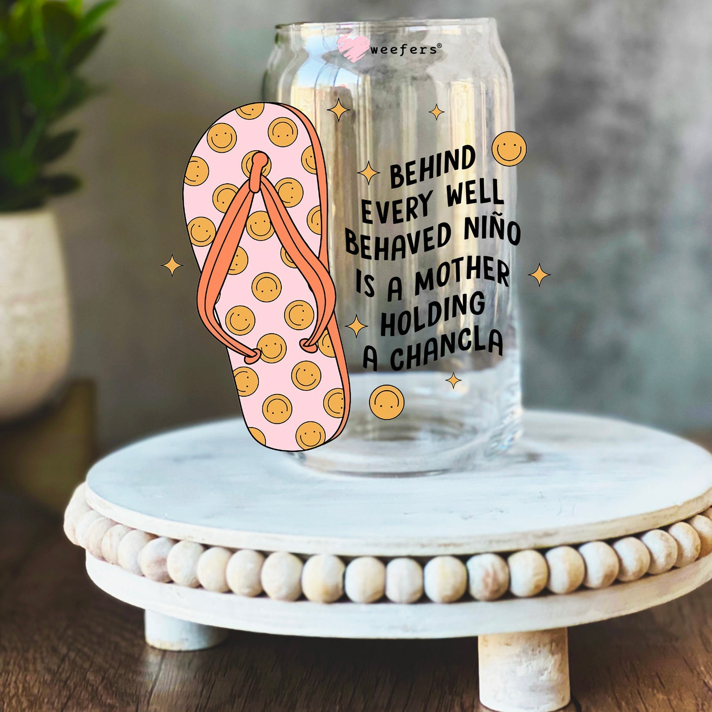 Behind Every Well Behaved Nino is a Mother Holding a Chancla 16oz Libbey Glass Can UV DTF or Sublimation Wrap Decal Transfer - Weefers