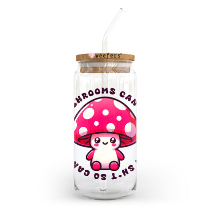 If a Mushroom Can Grow from Sh$t So Can you 20oz Libbey Glass Can UV DTF or Sublimation Decal Transfer - Weefers