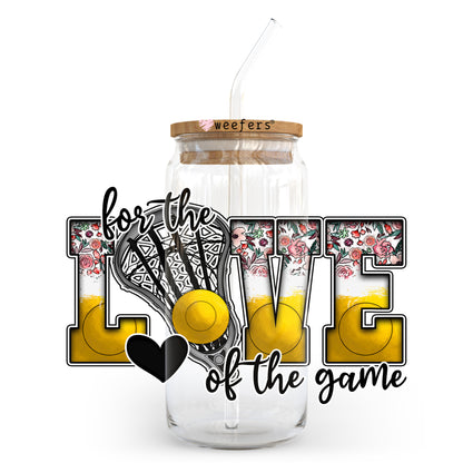 For the Love of the Game Lacrosse 20oz Libbey Glass Can UV DTF or Sublimation Wrap - Decal Transfer - Weefers