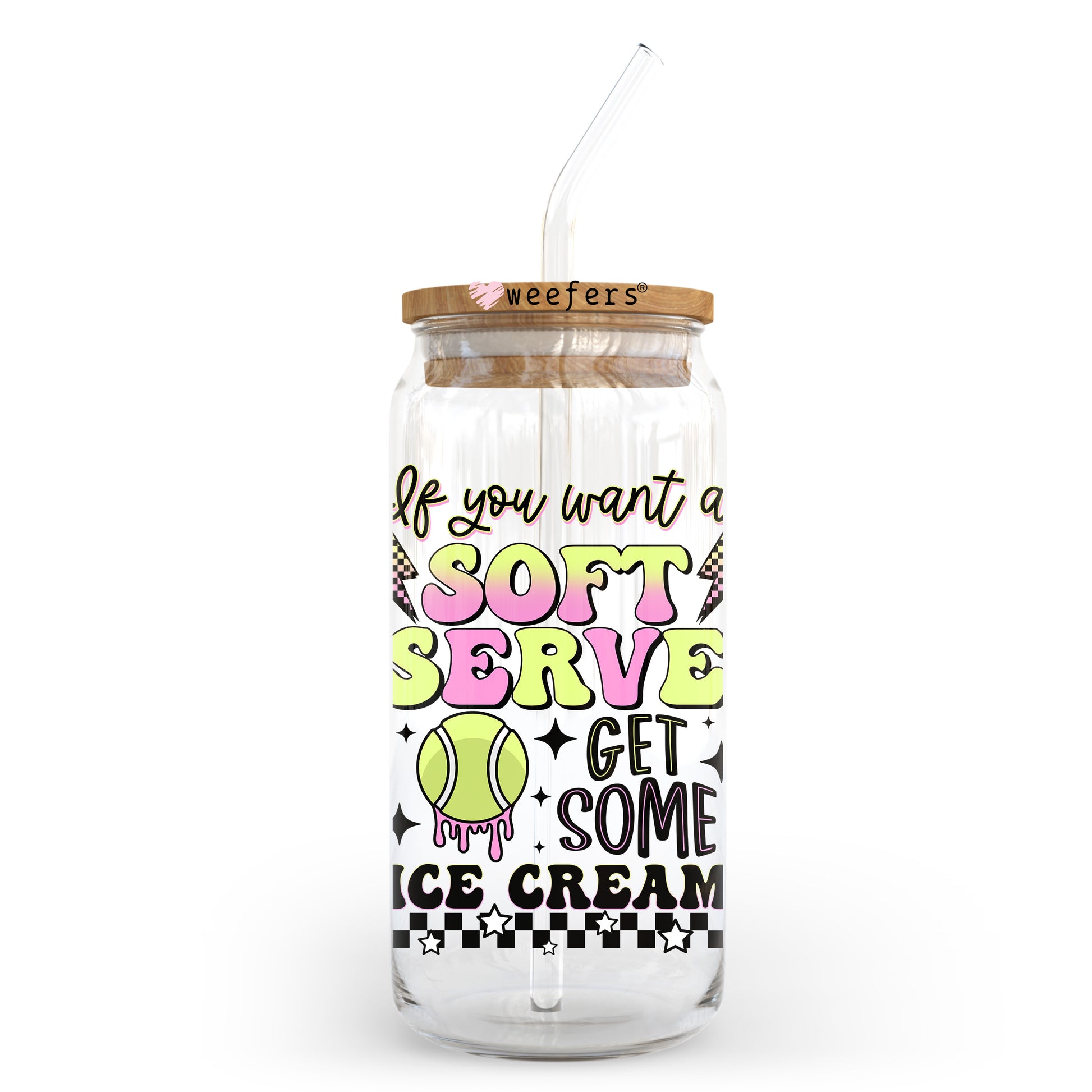 If you want a Soft Serve Get Some Ice Cream Tennis 20oz Libbey Glass Can UV DTF or Sublimation Wrap - Decal Transfer - Weefers