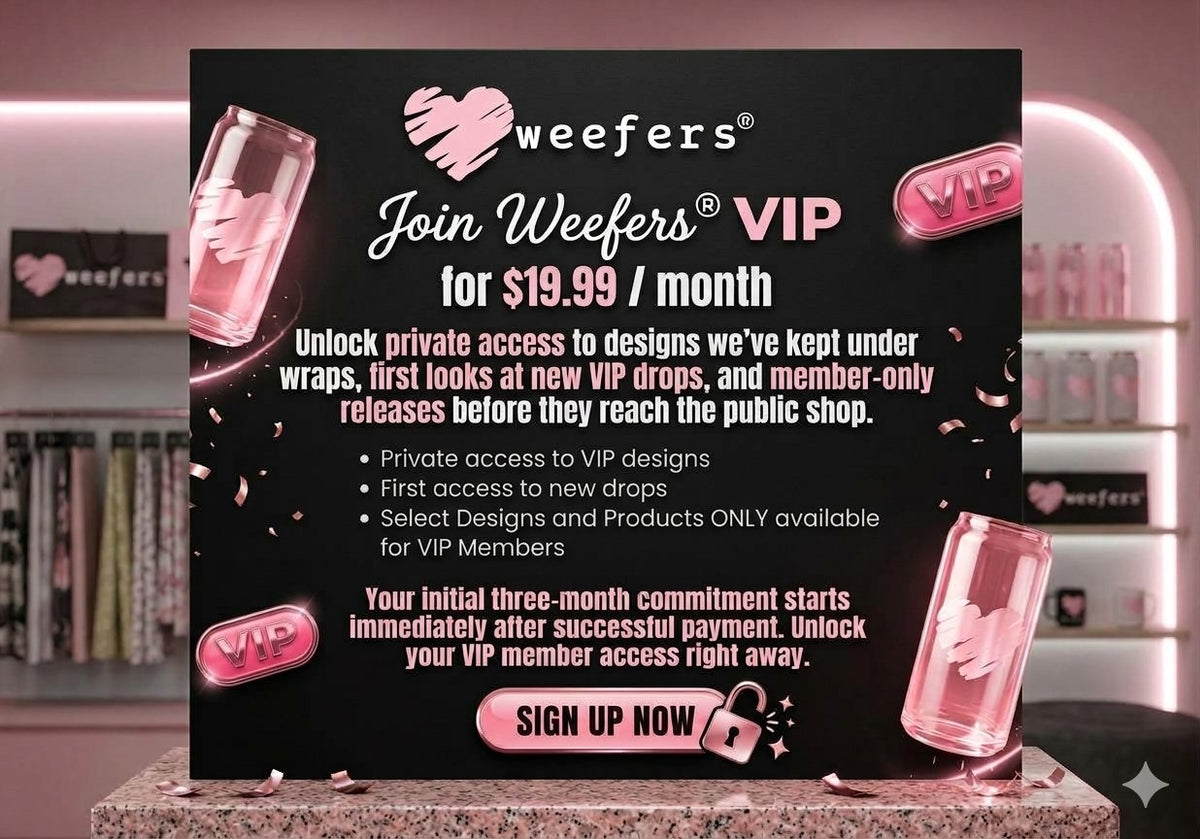 Weefers® VIP Membership