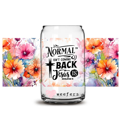 Normal Isn't Coming Back Christian 16oz Libbey Glass Can UV DTF or Sublimation Cup Wrap - Decal Transfer - Weefers