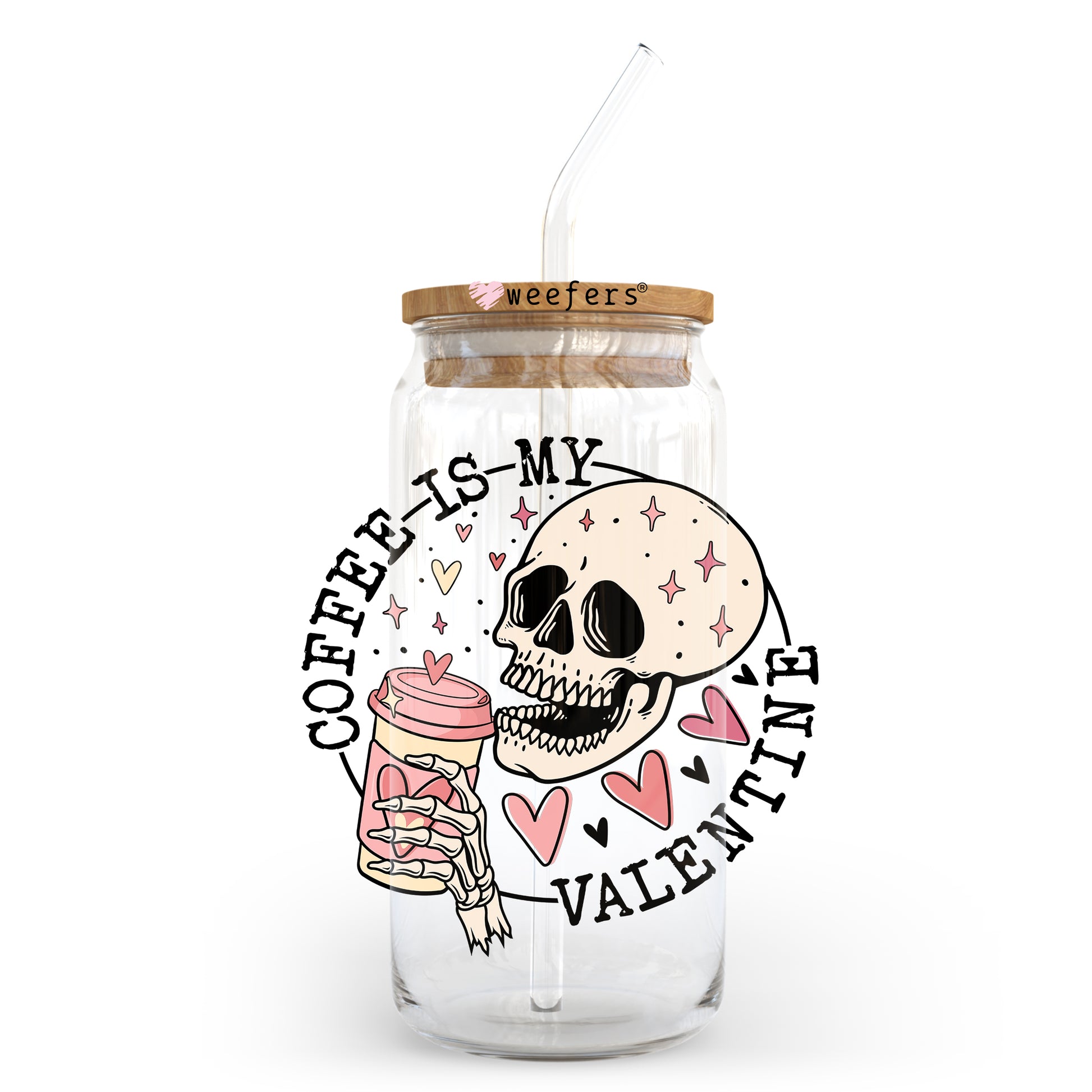 Coffee is My Valentine 20oz Libbey Glass Can UV DTF or Sublimation Wrap - Decal Transfer - Weefers