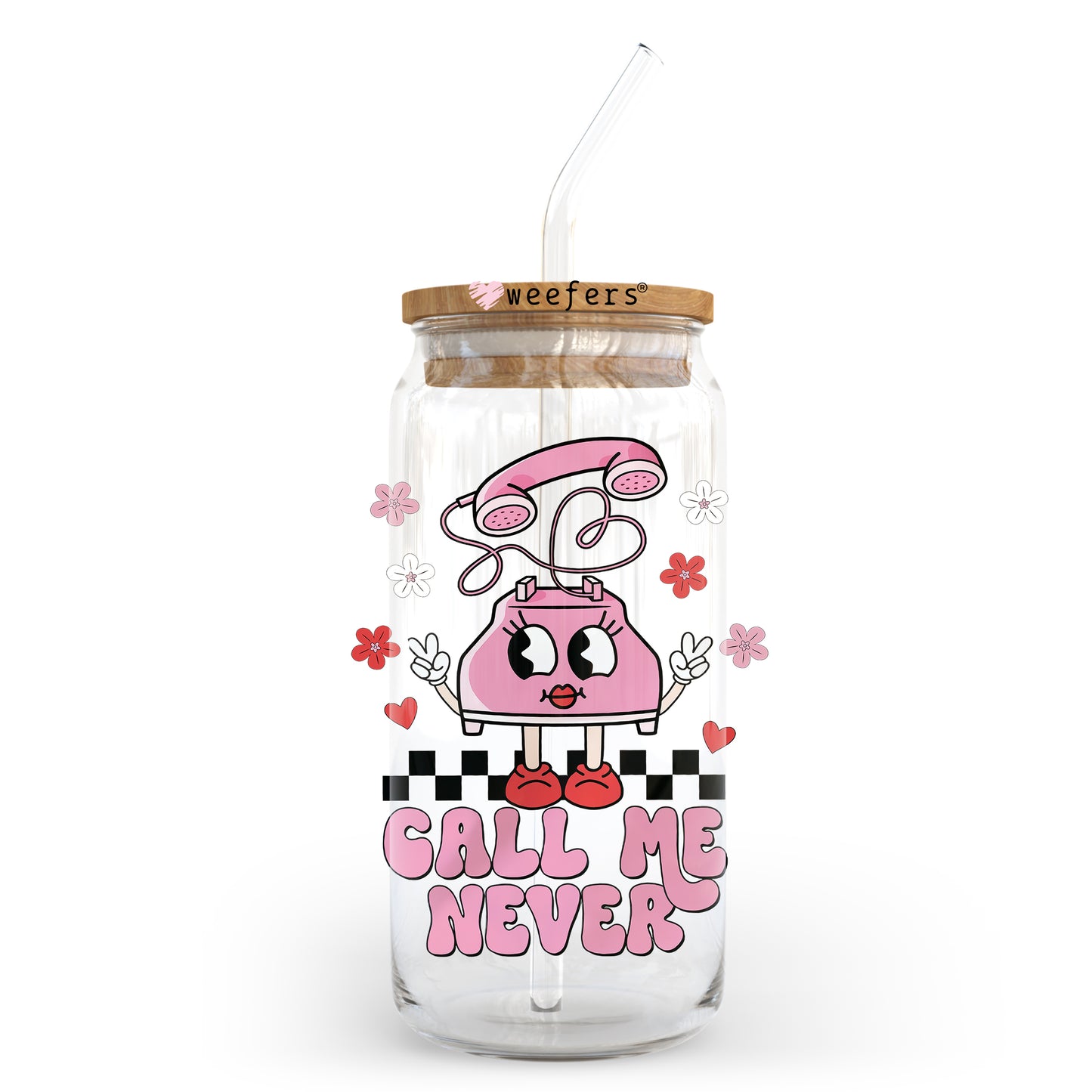 Call Me Never Valentine's Day 20oz Libbey Glass Can UV DTF or Sublimation Wrap - Decal - Weefers