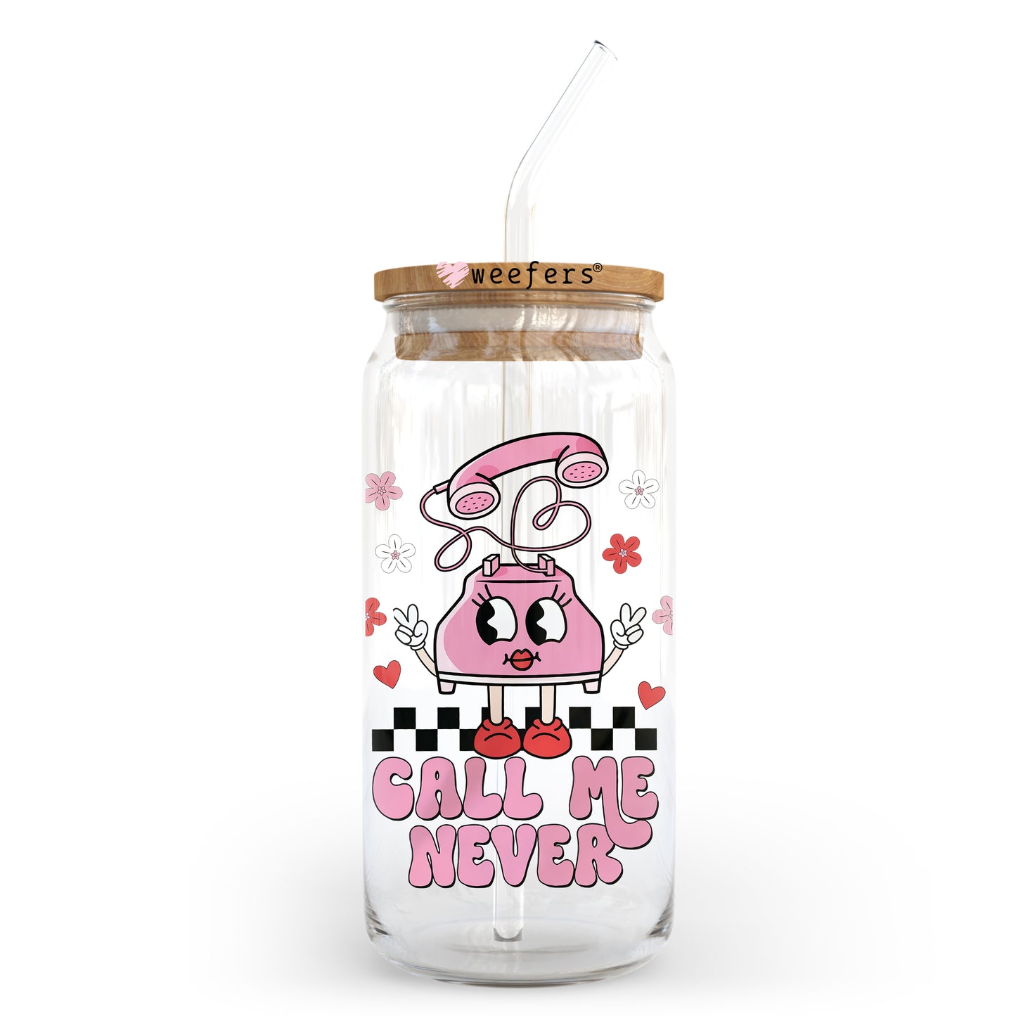 Call Me Never Valentine's Day 20oz Libbey Glass Can UV DTF or Sublimation Wrap - Decal - Weefers