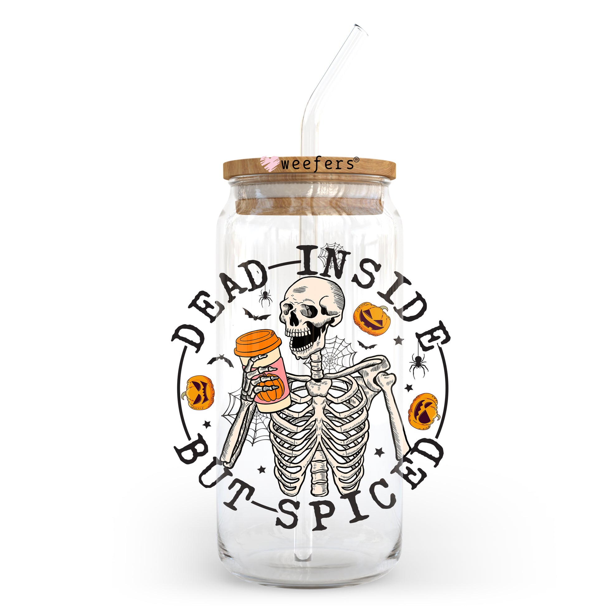 Dead Inside but Spiced 20oz Libbey Glass Can, 34oz Hip Sip, 40oz Tumbler UV DTF or Sublimation Decal Transfer - Weefers