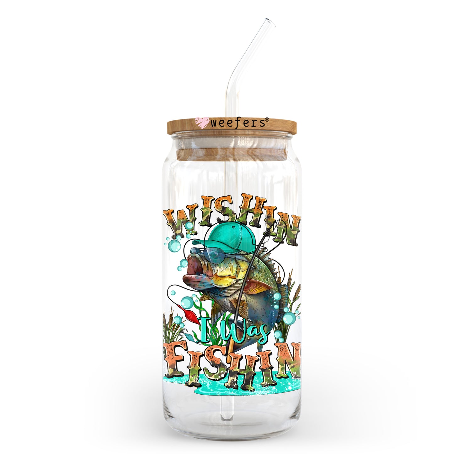 Wishin' I was Fishin' 20oz Libbey Glass Can UV DTF or Sublimation Wrap - Decal Transfer Weefers