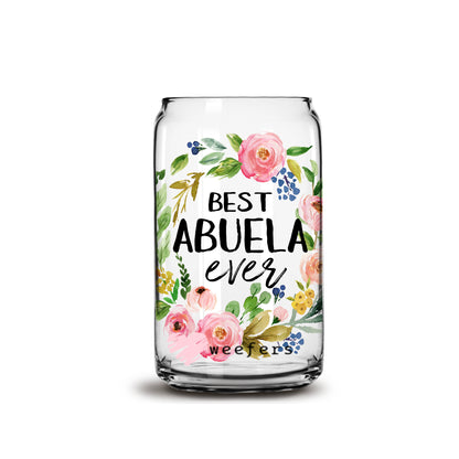 Best Abuela Ever 16oz Libbey Glass Can UV DTF or Sublimation Wrap - Decal - Weefers