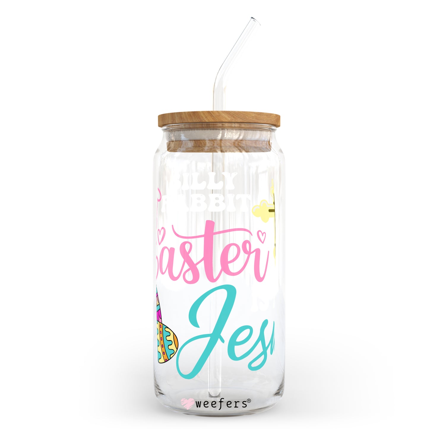 Silly Rabbit Easter is for Jesus 20oz Libbey Glass Can, 34oz Hip Sip, 40oz Tumbler UV DTF or Sublimation Decal Transfer - Weefers