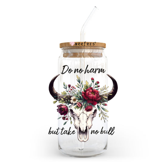 Do No Harm But Take No Bull 20oz Libbey Glass Can UV DTF or Sublimation Wrap - Decal Transfer - Weefers