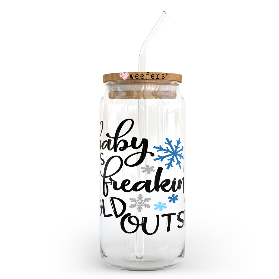 Christmas Baby It's Freaking Cold Outside 20oz Libbey Glass Can, 34oz Hip Sip, 40oz Tumbler UVDTF or Sublimation Decal Transfer