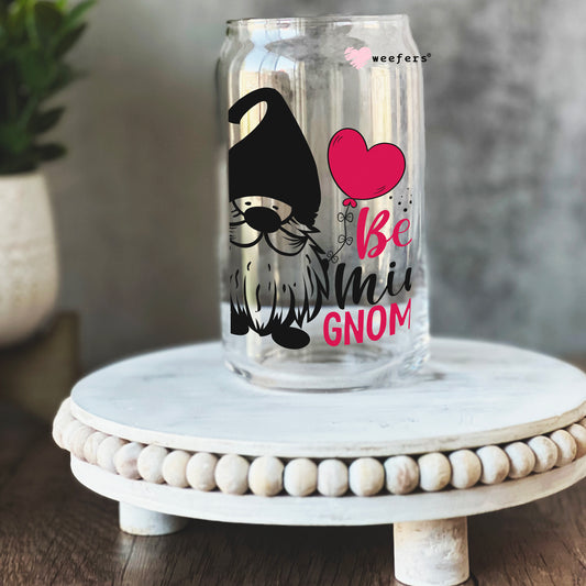 Be My Gnomie Valentine's Day 16oz Libbey Glass Can UV DTF or Sublimation Wrap - Decal - Weefers