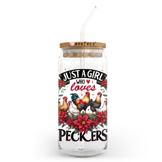 Just a Girl Who Loves Peckers 20oz Libbey Glass Can UV DTF or Sublimation Wrap - Decal Transfer - Weefers