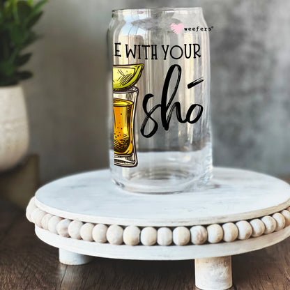 Hit Me With Your Best Shot 16oz Libbey Glass Can UV DTF or Sublimation Wrap - Decal Weefers