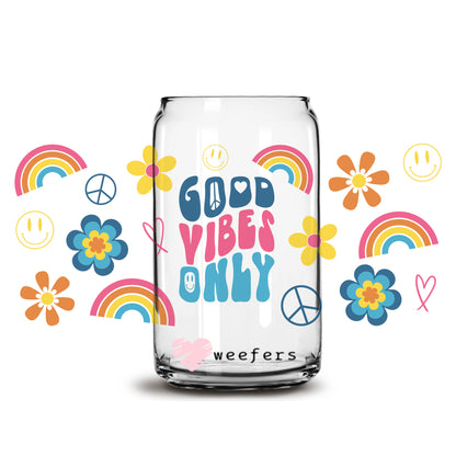 Good Vibes Only Rainbows 16oz Libbey Glass Can UV DTF or Sublimation Wrap - Decal - Weefers