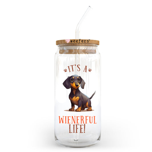 It's a Wienerful Life 20oz Libbey Glass Can UV DTF or Sublimation Wrap - Decal Transfer Weefers