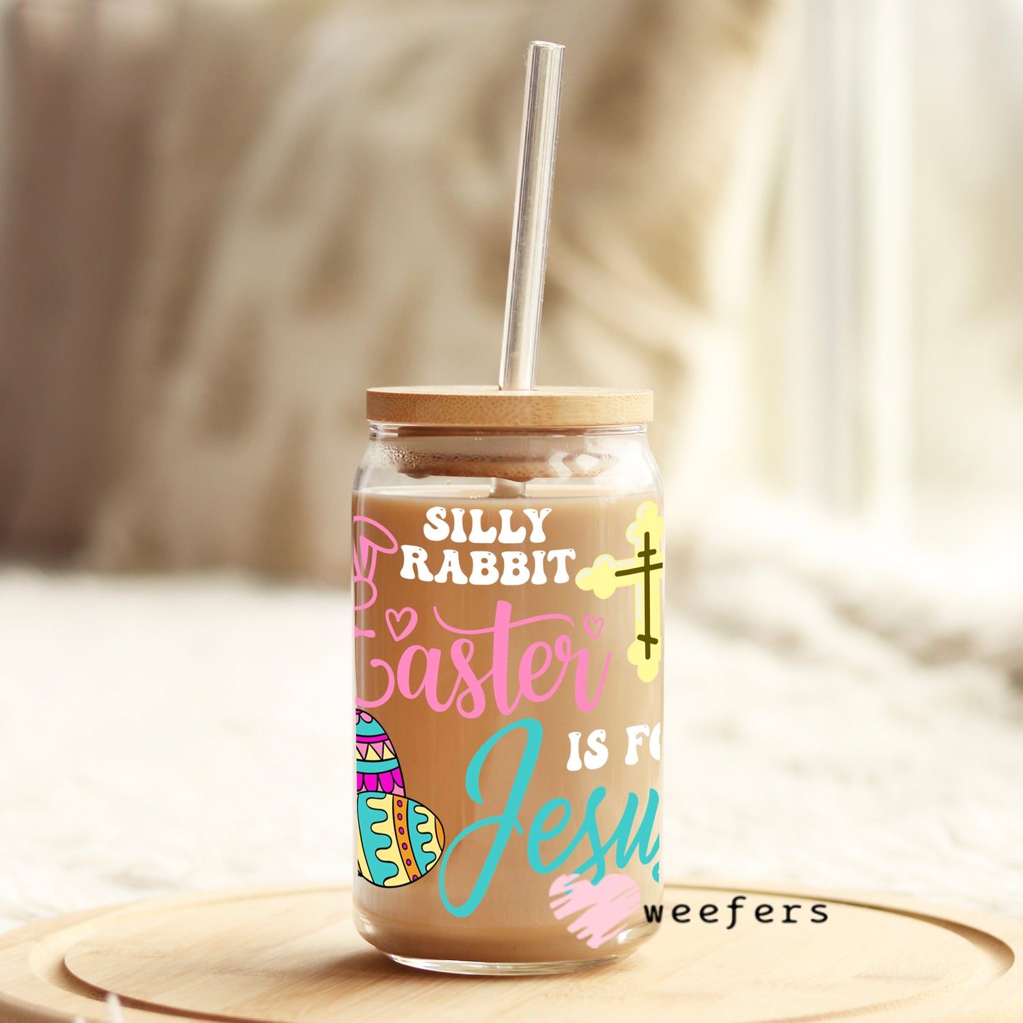 Silly Rabbit Easter is for Jesus Libbey Glass Can UV DTF or Sublimation Wrap - Decal - Weefers