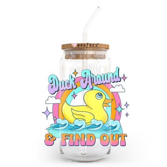 Duck Around and Find Out 20oz Libbey Glass Can UV DTF or Sublimation Wrap - Decal Transfer Weefers