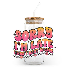 Load image into Gallery viewer, a jar with a straw in it that says sorry i&#39;m late i didn
