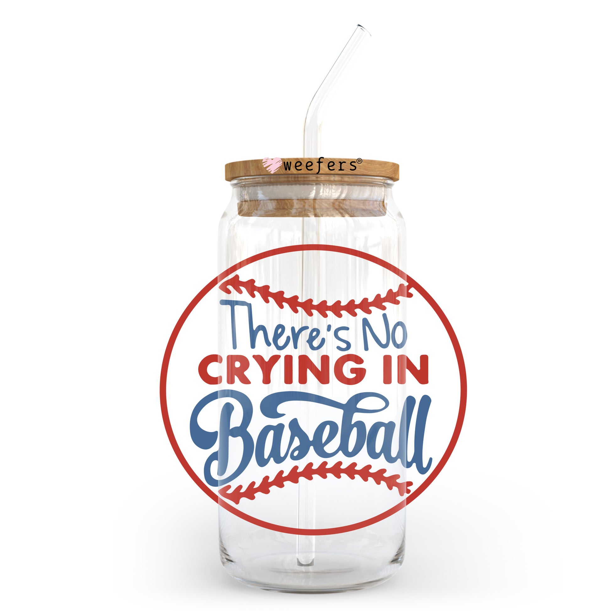 There's No Crying in Baseball 20oz Libbey Glass Can UV DTF or Sublimation Wrap - Decal Transfer - Weefers