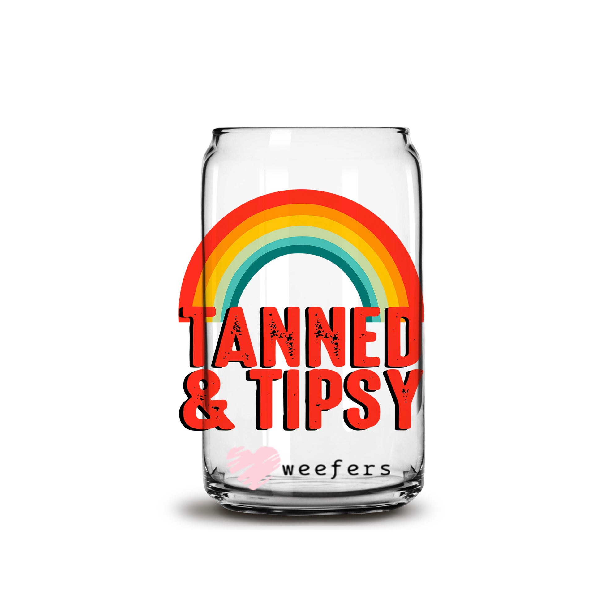 Tanned and Tipsy 16oz Libbey Glass Can UV DTF or Sublimation Wrap - Decal - Weefers