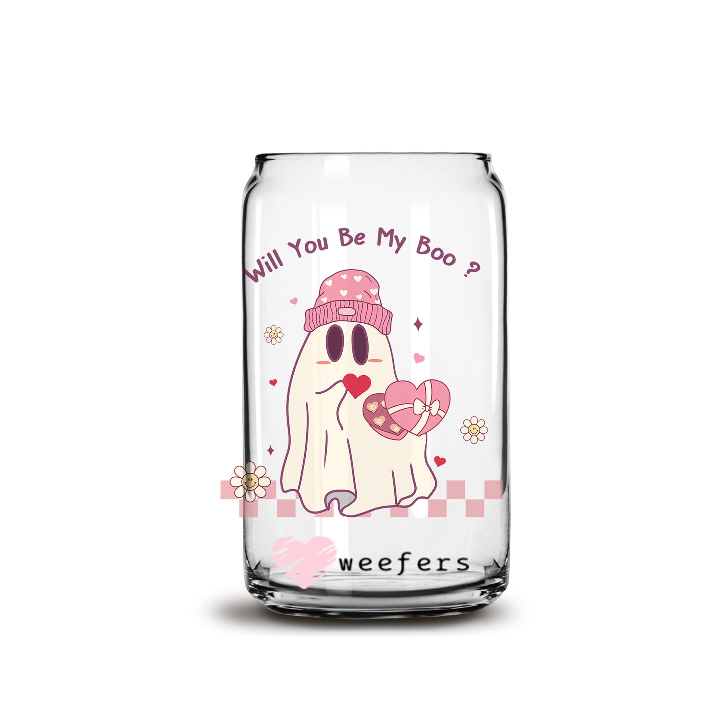 Will you be My Boo Valentine's Day 16oz Libbey Glass Can UV DTF or Sublimation Cup Wrap - Decal Transfer - Weefers