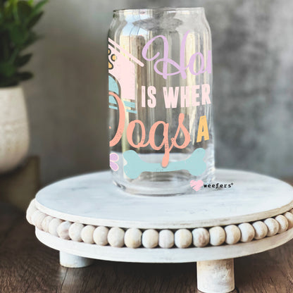 Home Is Where The Dogs Are  Libbey Glass Can Wrap UV DTF Sublimation Transfers - Weefers