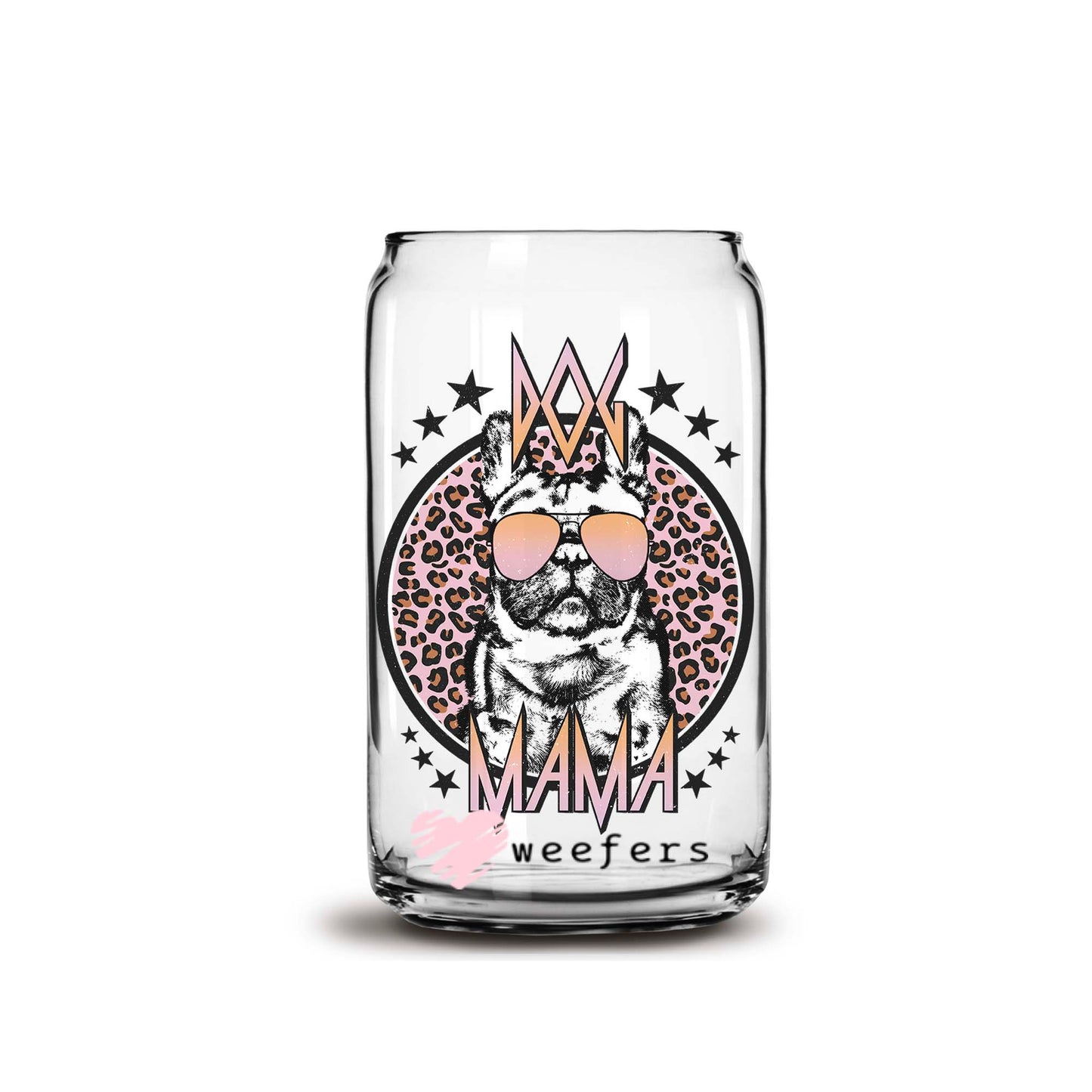 Ballin' Frenchie Dog Mama Libbey Glass Can Wrap UV DTF Sublimation Transfers - Weefers