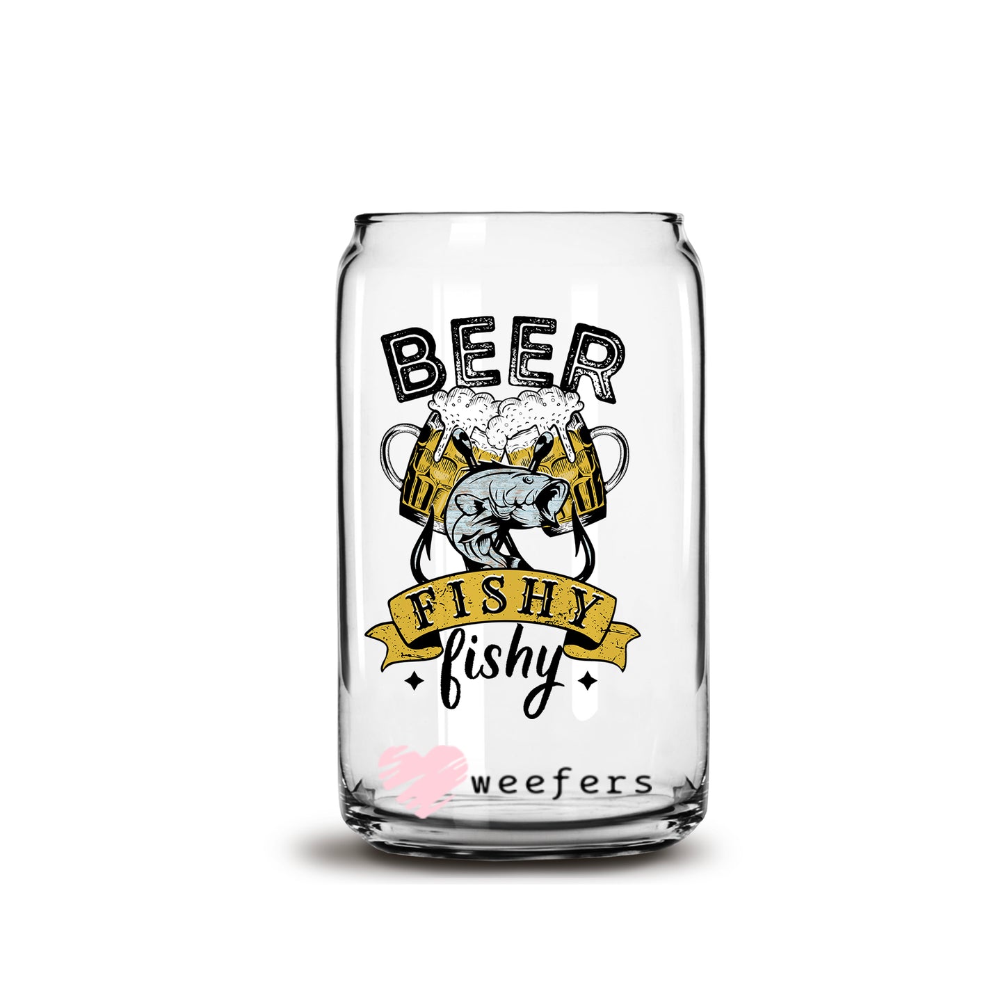 Beer Fishy Fishy 16oz Libbey Glass Can UV DTF or Sublimation Wrap - Decal - Weefers