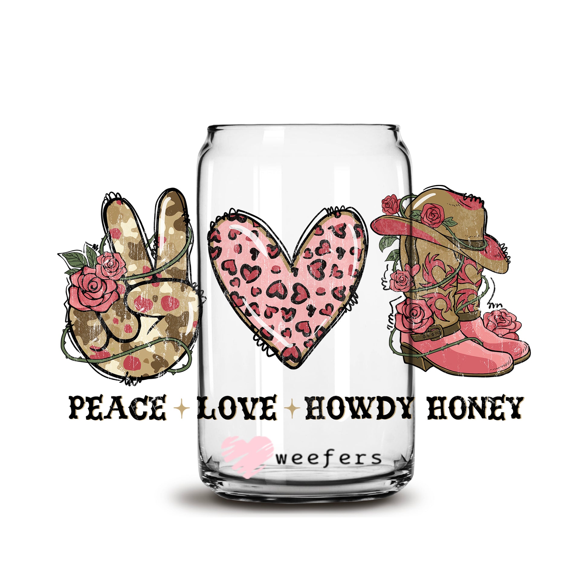 Peace Love Howdy Valentine's Day 16oz Libbey Glass Can UV DTF or Sublimation Cup Wrap - Decal Transfer - Weefers