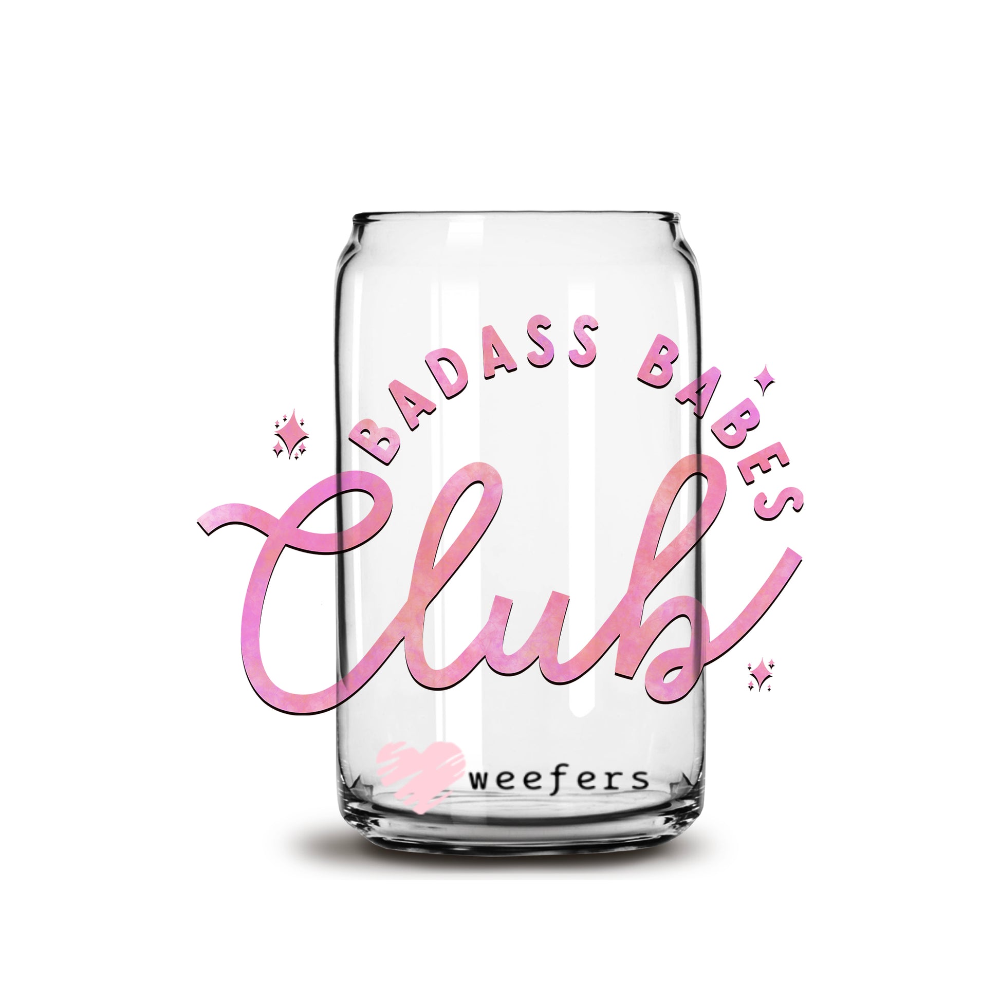 Badass Babes Club Libbey Glass Can UV DTF or Sublimation Wrap - Decal - Weefers