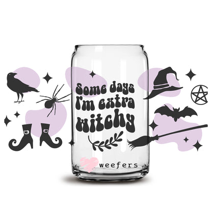 Some Days I'm Extra Witchy 16oz Libbey Glass Can UV DTF or Sublimation Wrap - Decal - Weefers