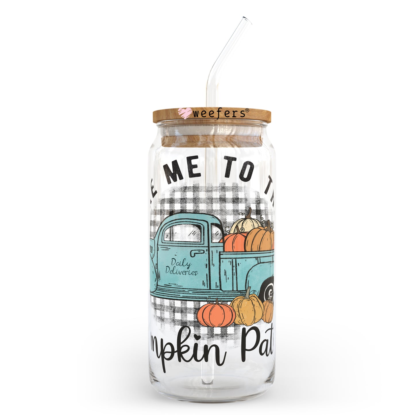 Take me to the Pumpkin Patch Fall 20oz Libbey Glass Can, 34oz Hip Sip, 40oz Tumbler UV DTF or Sublimation Decal Transfer - Weefers