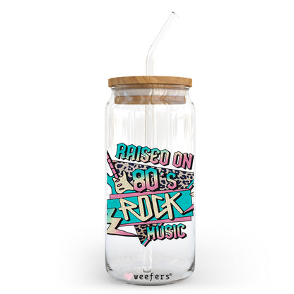 Raised on 80's Music 20oz Libbey Glass Can, 34oz Hip Sip, 40oz Tumbler UV DTF or Sublimation Decal Transfer - Weefers