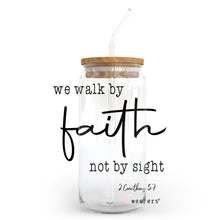 Load image into Gallery viewer, We Walk by Faith not by Sight 20oz Libbey Glass Can, 34oz Hip Sip, 40oz Tumbler UVDTF or Sublimation Decal Transfer
